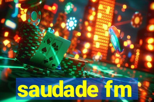 saudade fm